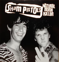 Sham Pistols - Natural Born Killer